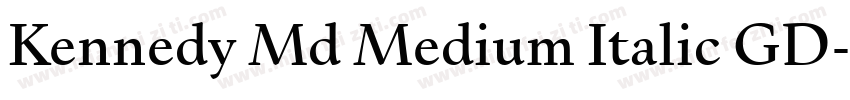 Kennedy Md Medium Italic GD字体转换